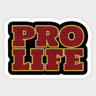 Anti abortion Pro Life Sticker